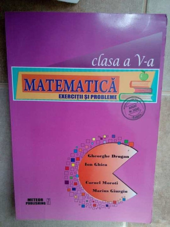 Matematica exercitii si probleme clasa a Va