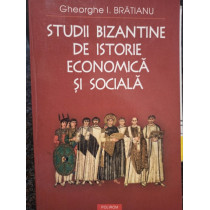 Studii bizantine de istorie economica si sociala