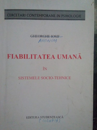 Gheorghe Iosif - Fiabilitatea umana in sistemele socio-tehnice - 1996 - brosata