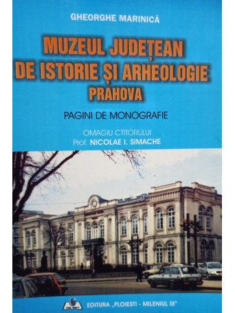 Muzeul judetean de istorie si arheologie Prahova