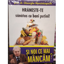 Hranestete sanatos cu bani putini