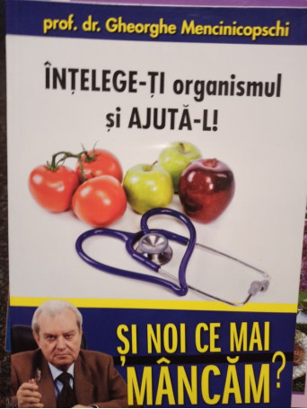 Intelegeti organismul si ajutal