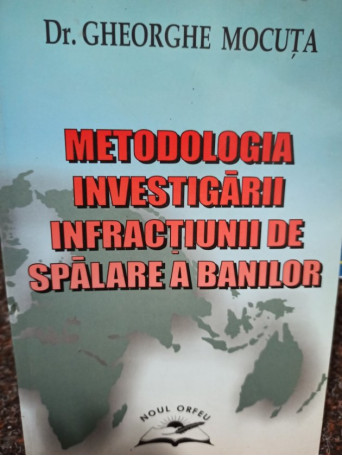 Metodologia investigarii infractiunii de spalare a banilor