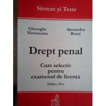 Drept penal. Curs selectiv pentru examenul de licenta, ed. a II-a