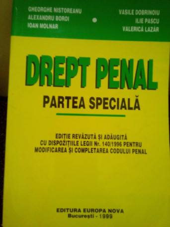 Gheorghe Nistoreanu - Drept penal. Partea speciala - 1999 - brosata