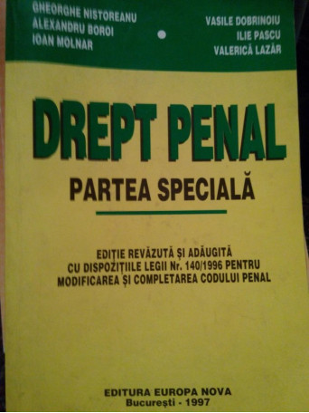 Gheorghe Nistoreanu - Drept penal. Partea speciala - 1997 - Brosata