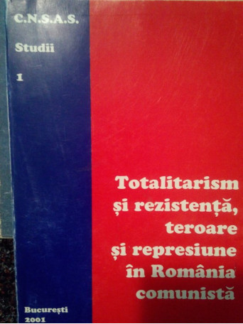 Totalitarism si rezistenta, teroare si represiune in Romania comunista