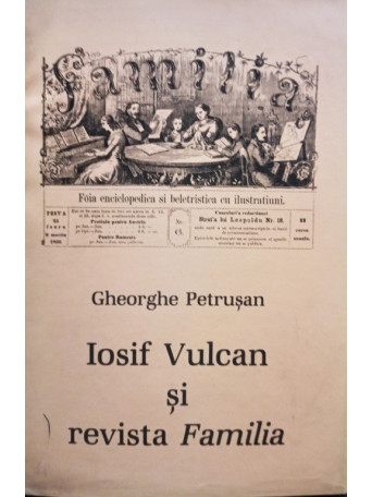 Iosif Vulcan si revista familia