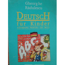 Deutsch fur kinder / Germana pentru cei mici