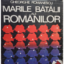 Marile batalii ale romanilor