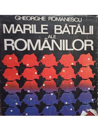 Marile batalii ale romanilor