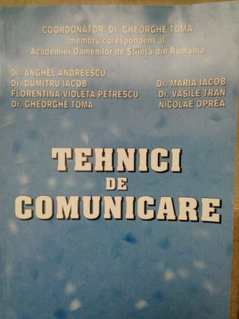 Gheorghe Toma - Tehnici de comunicare - 1999 - brosata