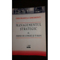 Managementul strategic al firmei de comert si turism