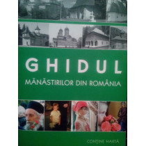 Ghidul Manastirilor din Romania