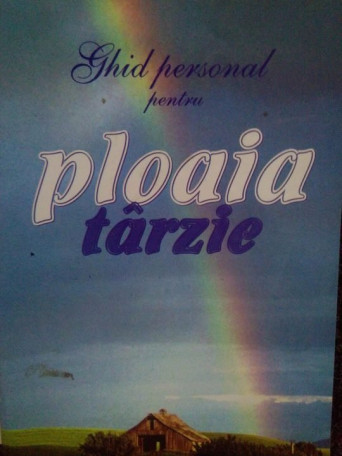 Ghid personal pentru ploaia tarzie - 2001 - Brosata