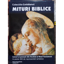 Mituri Biblice - Locuri si povesti din Vechiul si Noul Testament, vol. IV