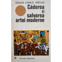 Caderea si salvarea artei moderne