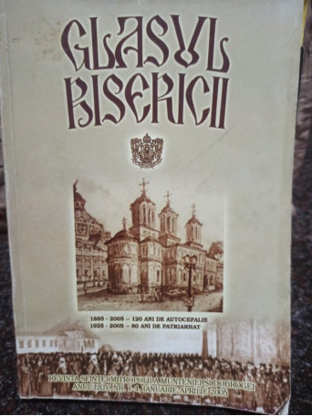 Revista Sfintei Mitropolii a Munteniei si Dobrogei - Anul LXIV, nr. 1-4, ianuarie-aprilie 2005