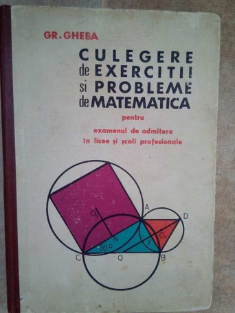 Culegere de exercitii si probleme de matematica pentru examenul de admitere in licee