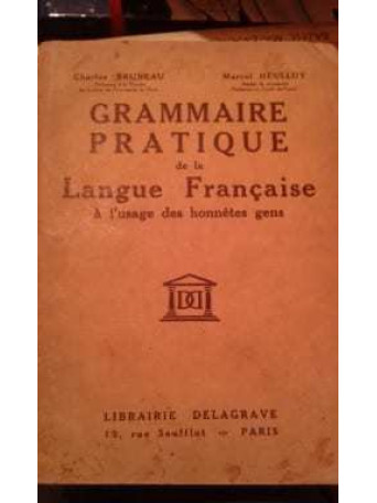 grammaire pratique de la langue francaise a l'usage des honnetes gens