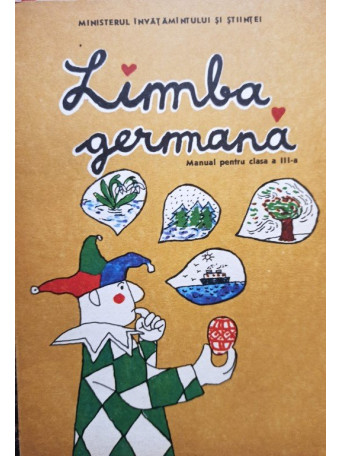 Grete Klaster-Ungureanu - Limba germana - Manual pentru clasa a III-a - 1992 - Brosata