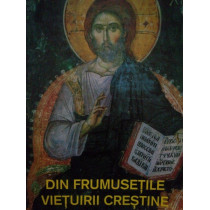 Din frumusetile vietuirii crestine