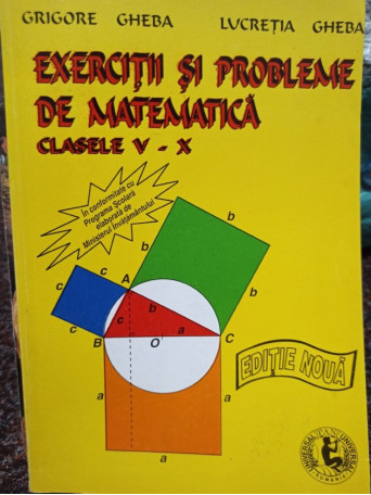 Exercitii si probleme de matematica clasele V - X