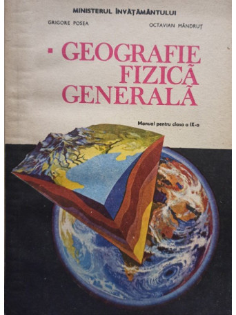 Geografie fizica generala - Manual pentru clasa a IXa