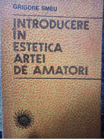 Introducere in estetica artei de amatori