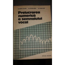 PRELUCRAREA NUMERICA A SEMNALULUI VOCAL