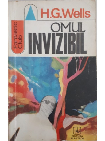 H. G. Wells - OMUL INVIZIBIL - Brosata