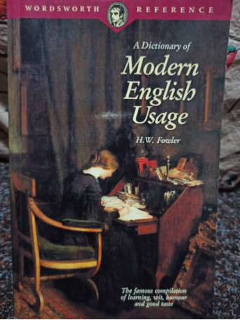 A dictionary of modern english usage