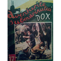 Aventurile submarinului Dox, vol. 17