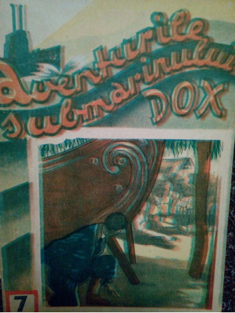 Aventurile submarinului Dox, vol. 7