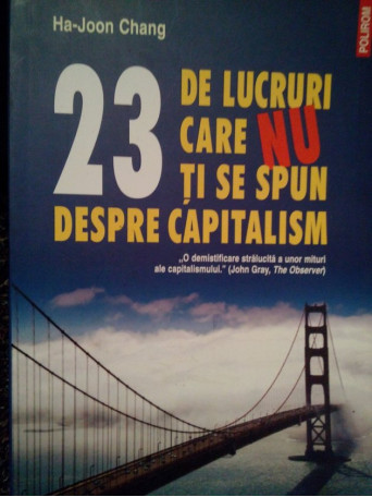 Joon Chang - 23 de lucruri care nu ti se spun despre capitalism