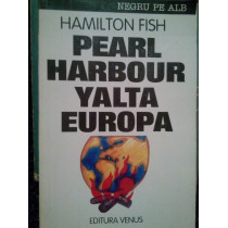 Pearl Harbour, Yalta, Europa