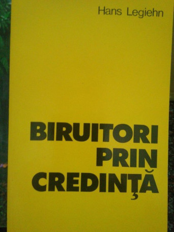 Biruitori prin credinta