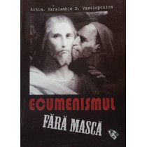 Ecumenismul fara masca