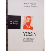 Yersin. Un pasteurien en Indochine