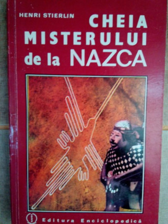 Cheia misterului de la Nazca