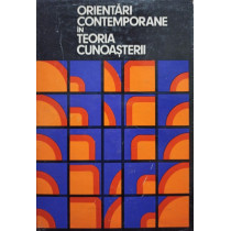 Orientari contemporane in teoria cunoasterii