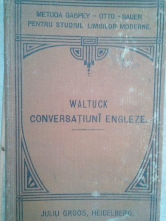 Conversatiuni engleze. Manual metodic de conversatiune engleza