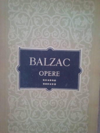 Honore de Balzac - Opere, vol. XII - 1964 - brosata