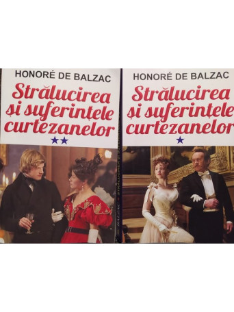 Stralucirea si suferintele curtezanelor, 2 vol.