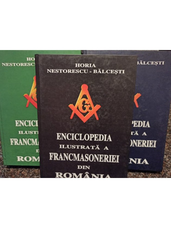 Enciclopedia ilustrata a francmasoneriei din Romania, 3 vol.