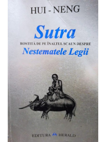 Hui Neng - Sutra rostita de pe inaltul scaun despre Nestematele Legii - 1999 - Brosata