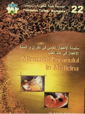 Adnan As Sarif - Miracolul Coranului in Medicina - 2004 - cartonata