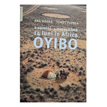 Oyibo: 2 oameni, 1 motocicleta, 14 luni in Africa