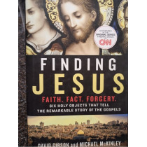 Finding Jesus: Faith. Fact. Forgery