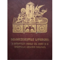 Dumnezeiestile Liturghii: A Sfantului Vasile cel Mare si a darurilor mai inainte Sfintite